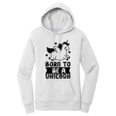 Born To Be A Unicorn Women's Pullover Hoodie