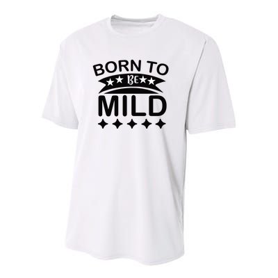 Born To Be Mild Youth Performance Sprint T-Shirt