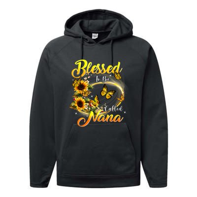 Blessed To Be Called Nana Sunflower Lovers Grandma MotherS Day Performance Fleece Hoodie