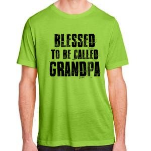 Blessed To Be Called Grandpa Fathers Day Grandpa Birthday Gift Adult ChromaSoft Performance T-Shirt