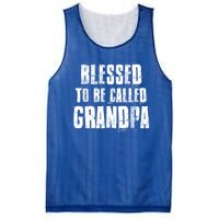 Blessed To Be Called Grandpa Fathers Day Grandpa Birthday Gift Mesh Reversible Basketball Jersey Tank