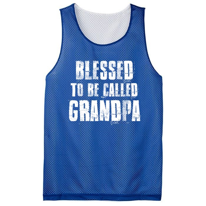 Blessed To Be Called Grandpa Fathers Day Grandpa Birthday Gift Mesh Reversible Basketball Jersey Tank