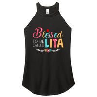 Blessed To Be Called Lita MotherS Day Women's Perfect Tri Rocker Tank