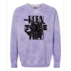 Born To Be Mild Colorblast Crewneck Sweatshirt