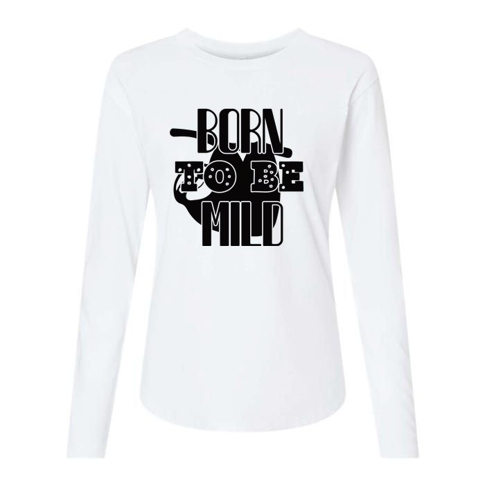 Born To Be Mild Womens Cotton Relaxed Long Sleeve T-Shirt