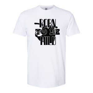 Born To Be Mild Softstyle CVC T-Shirt