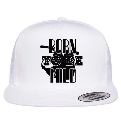 Born To Be Mild Flat Bill Trucker Hat