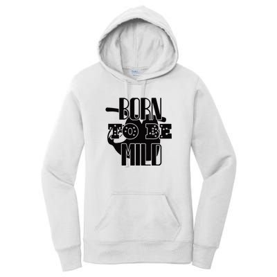 Born To Be Mild Women's Pullover Hoodie