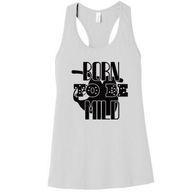 Born To Be Mild Women's Racerback Tank