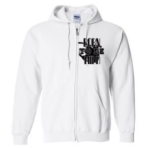 Born To Be Mild Full Zip Hoodie