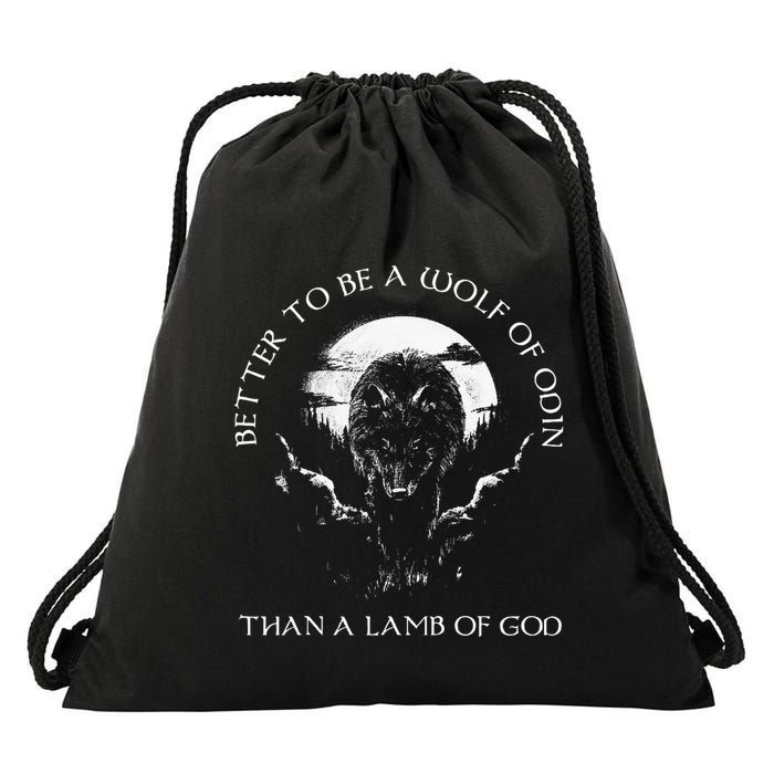 Better To Be A Wolf Of Odin Than A Lamb Of G.O.D Drawstring Bag