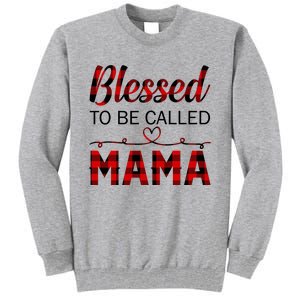 Blessed To Be Called Mama Red Plaid Mother's Day Tall Sweatshirt