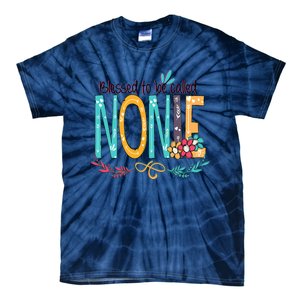 Blessed To Be Called Nonie MotherS Day Tie-Dye T-Shirt