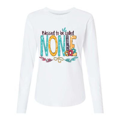 Blessed To Be Called Nonie MotherS Day Womens Cotton Relaxed Long Sleeve T-Shirt