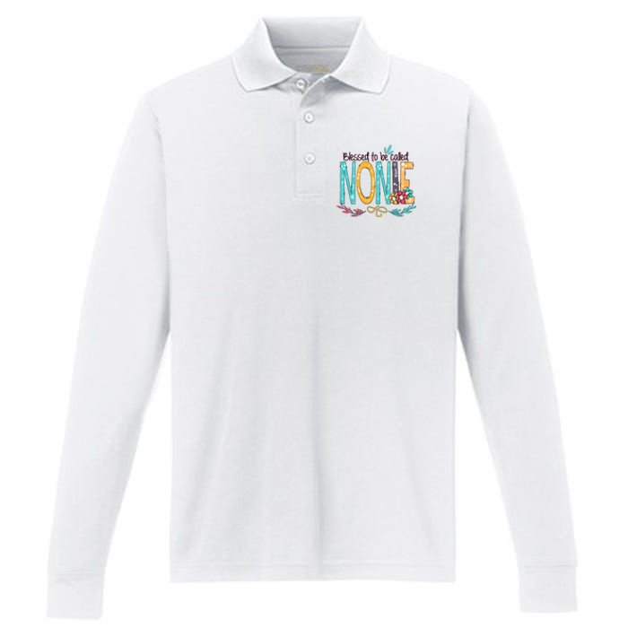 Blessed To Be Called Nonie MotherS Day Performance Long Sleeve Polo