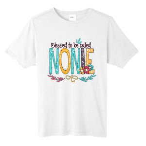 Blessed To Be Called Nonie MotherS Day Tall Fusion ChromaSoft Performance T-Shirt