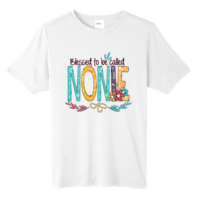 Blessed To Be Called Nonie MotherS Day Tall Fusion ChromaSoft Performance T-Shirt