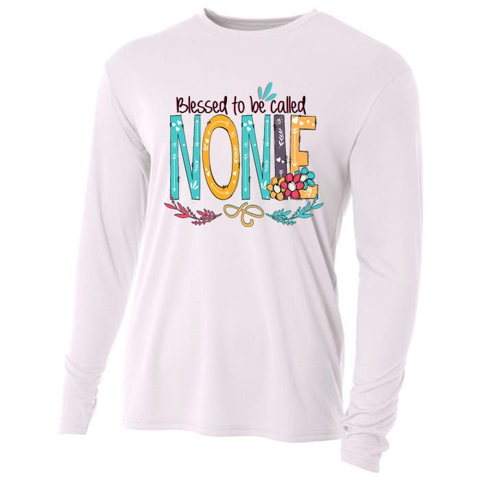 Blessed To Be Called Nonie MotherS Day Cooling Performance Long Sleeve Crew