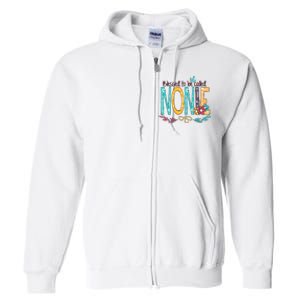 Blessed To Be Called Nonie MotherS Day Full Zip Hoodie