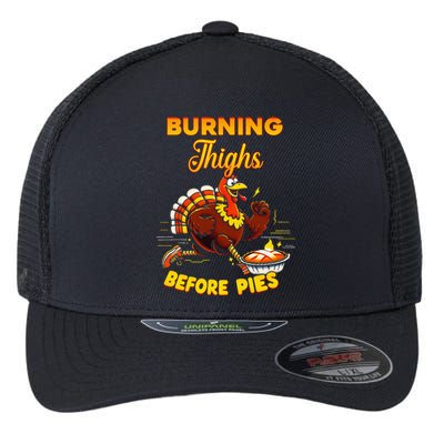 Burning Thighs Before Pies Turkey Trot Running Thanksgiving Flexfit Unipanel Trucker Cap