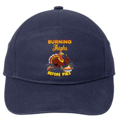 Burning Thighs Before Pies Turkey Trot Running Thanksgiving 7-Panel Snapback Hat