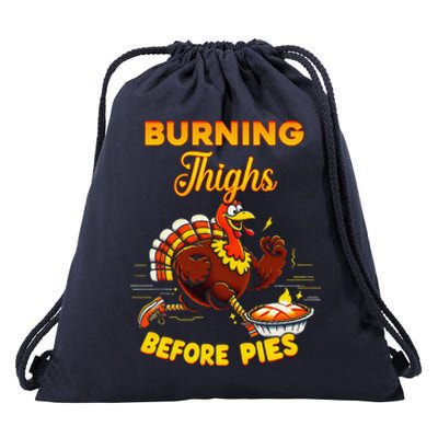 Burning Thighs Before Pies Turkey Trot Running Thanksgiving Drawstring Bag