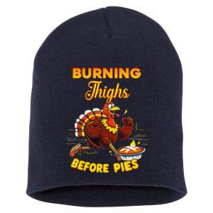 Burning Thighs Before Pies Turkey Trot Running Thanksgiving Short Acrylic Beanie