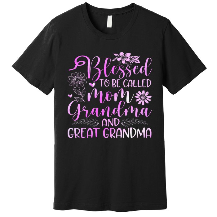 Blessed To Be Called Mom Grandma Premium T-Shirt