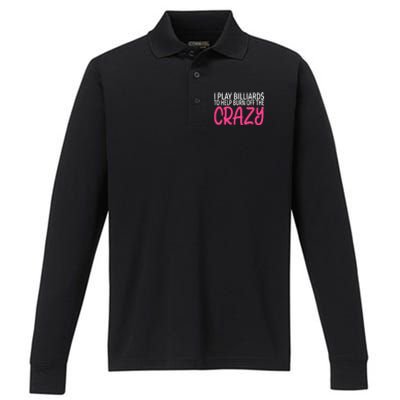 Billiards To Burn Off The Crazy Funny Billiards Player Gift Performance Long Sleeve Polo