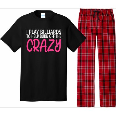 Billiards To Burn Off The Crazy Funny Billiards Player Gift Pajama Set