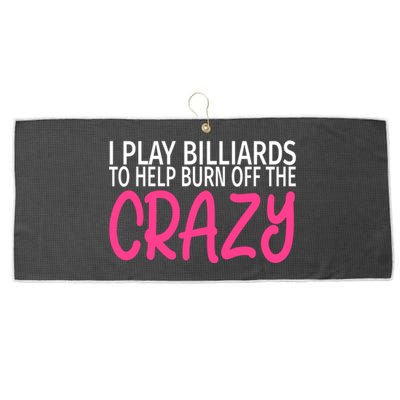 Billiards To Burn Off The Crazy Funny Billiards Player Gift Large Microfiber Waffle Golf Towel