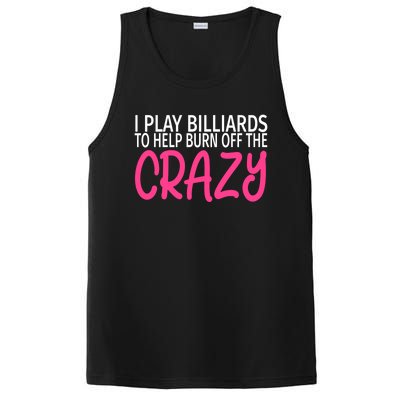 Billiards To Burn Off The Crazy Funny Billiards Player Gift PosiCharge Competitor Tank