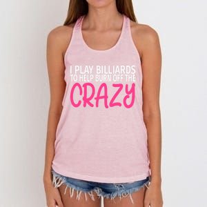 Billiards To Burn Off The Crazy Funny Billiards Player Gift Women's Knotted Racerback Tank