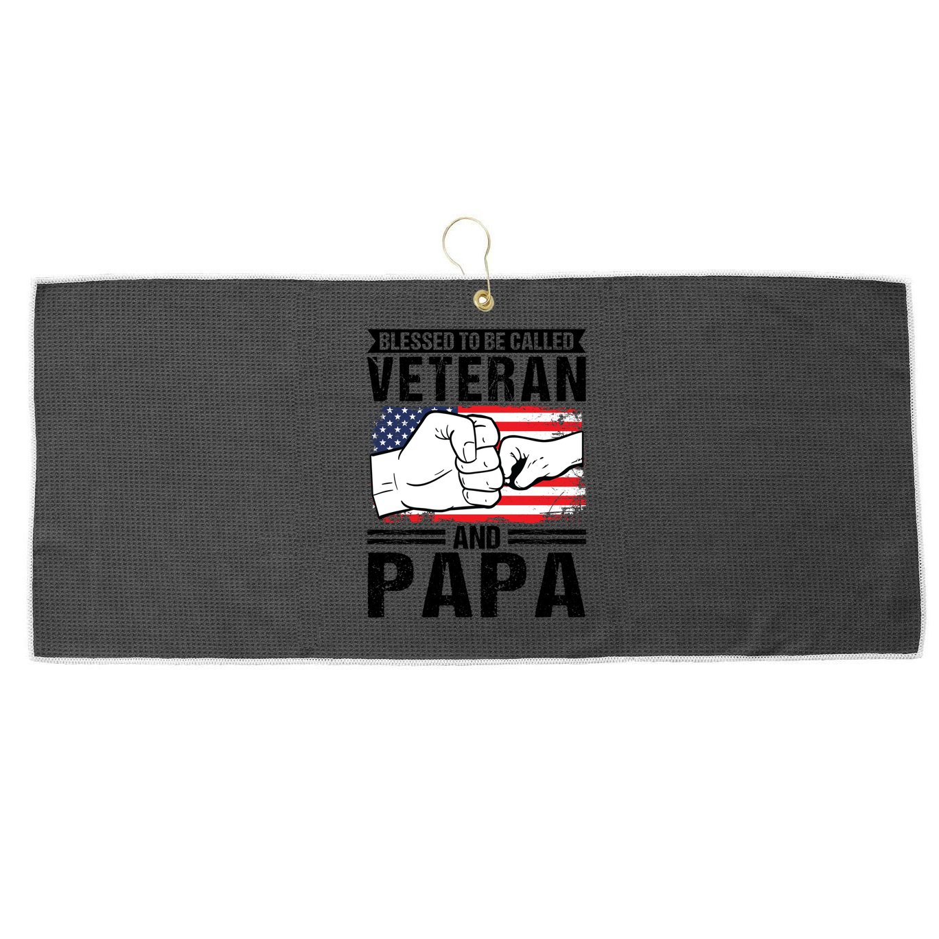 Blessed To Be Called Veteran And Papa Grandfather Gift Large Microfiber Waffle Golf Towel