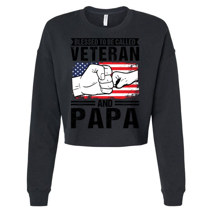Blessed To Be Called Veteran And Papa Grandfather Gift Cropped Pullover Crew