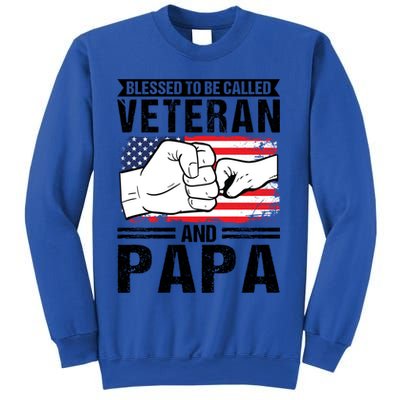Blessed To Be Called Veteran And Papa Grandfather Gift Sweatshirt