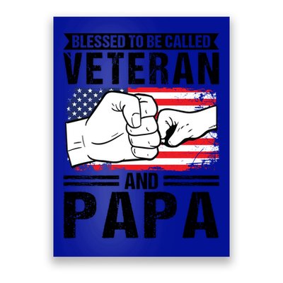 Blessed To Be Called Veteran And Papa Grandfather Gift Poster