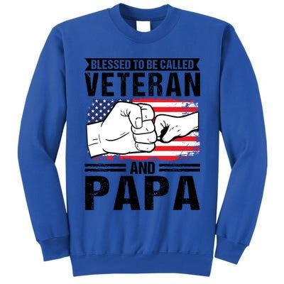 Blessed To Be Called Veteran And Papa Grandfather Gift Tall Sweatshirt