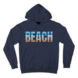 Beach The Beach Is My Happy Place Life Is Better Tall Hoodie