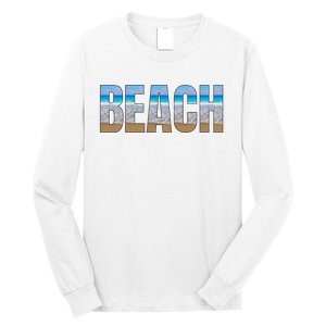 Beach The Beach Is My Happy Place Life Is Better Long Sleeve Shirt