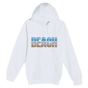 Beach The Beach Is My Happy Place Life Is Better Premium Pullover Hoodie