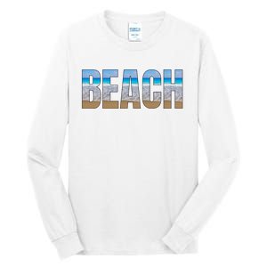 Beach The Beach Is My Happy Place Life Is Better Tall Long Sleeve T-Shirt