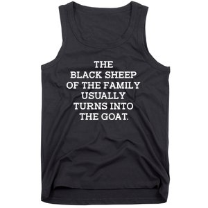 (Back) The Black Of The Family Usually Turns Into Goat Tank Top