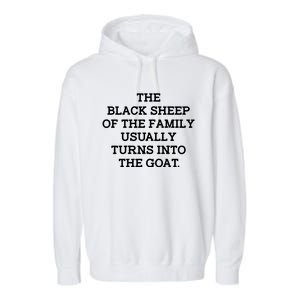 (Back) The Black Of The Family Usually Turns Into Goat Garment-Dyed Fleece Hoodie