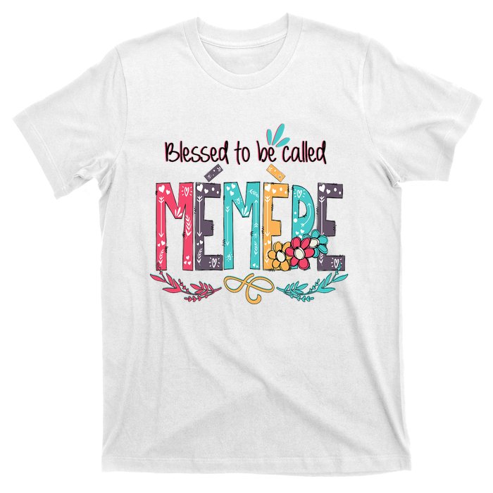 Blessed To Be Called Memere MotherS Day T-Shirt