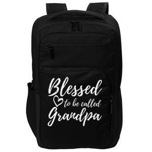 Blessed To Be Called Grandpa Gift Christmas Papa Gift Impact Tech Backpack