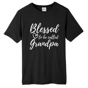 Blessed To Be Called Grandpa Gift Christmas Papa Gift Tall Fusion ChromaSoft Performance T-Shirt