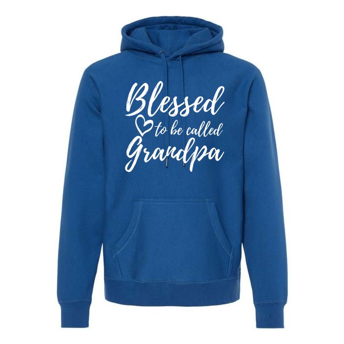 Blessed To Be Called Grandpa Gift Christmas Papa Gift Premium Hoodie