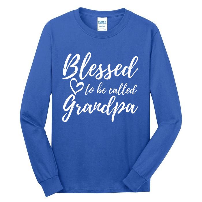 Blessed To Be Called Grandpa Gift Christmas Papa Gift Tall Long Sleeve T-Shirt