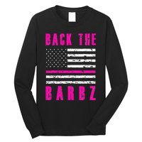 Back The Barbz Flag Love Barbs 4th Of July Long Sleeve Shirt